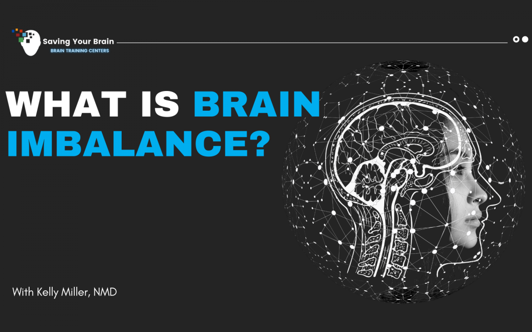 brain imbalances causes brain issues