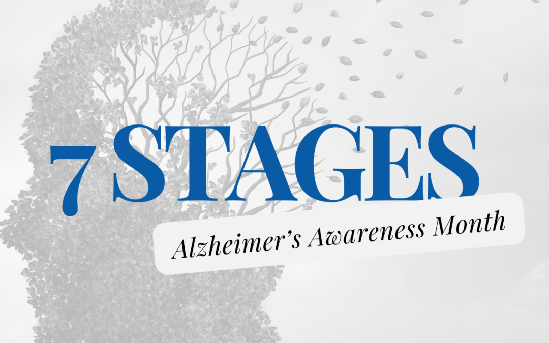 Understanding the 7 Stages of Alzheimer’s Disease