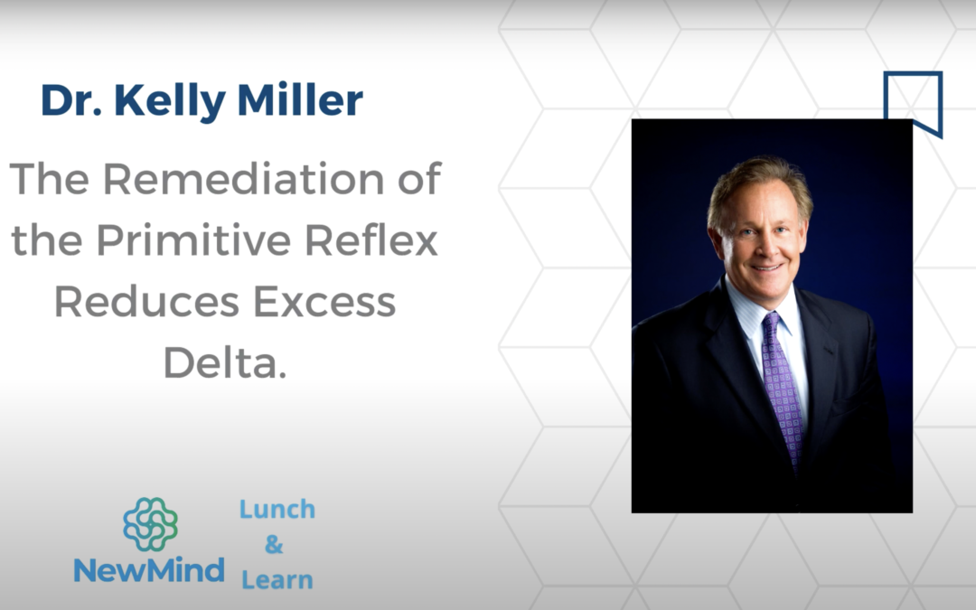 New Mind Technologies Presents Kelly Miller’s Latest Approach with Primitive Reflexes