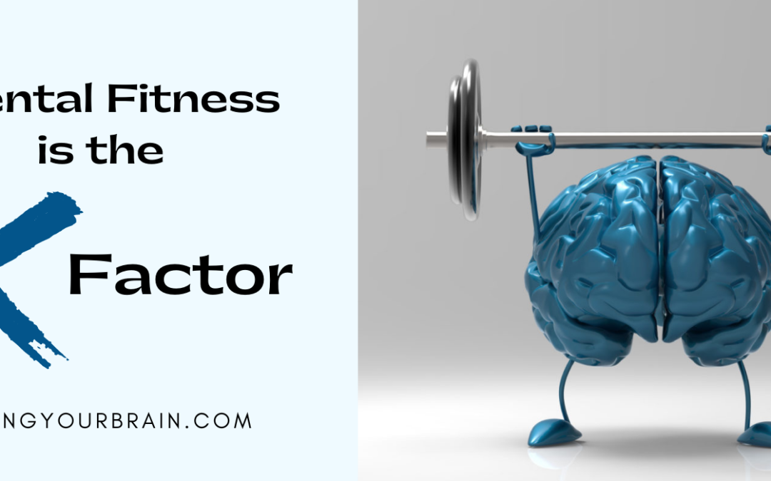 Mental Fitness is the X Factor